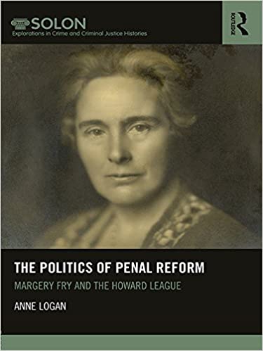 The Politics of Penal Reform: Margery Fry and the Howard League - Orginal Pdf